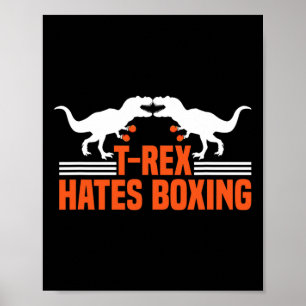 T-Rex hasst Boxen - Boxen Sparring Kickboxen D Poster