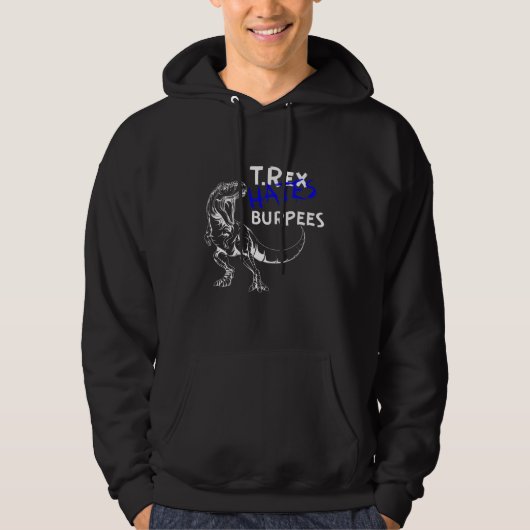 T Rex hasst Burpees Dinosaur Workout Gym Hoodie (Vorderseite)