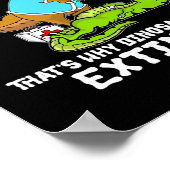 T Rex hasst CPR deshalb sind Dinosaurier ausgestor Poster (Ecke)