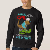 T Rex hasst CSR, deshalb sind Dinosaurier ausgesto Sweatshirt (Vorderseite)