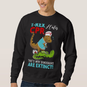 T Rex hasst CSR, deshalb sind Dinosaurier ausgesto Sweatshirt