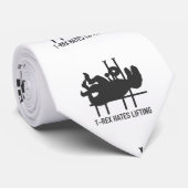 T-rex hasst Heben - Wählen Sie die Hintergrundfarb Krawatte (Gerollt)