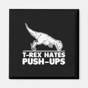 T-Rex hasst Liegestütze Lustige Fitness-Übung Cool Magnet