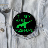 T REX HASST PUSHUPS lustigen Dino-Entwurf Button (Beispiel)