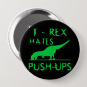 T REX HASST PUSHUPS lustigen Dino-Entwurf Button (Vorne & Hinten)