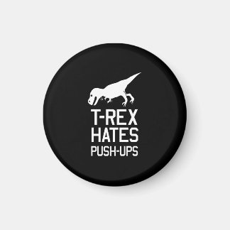 T-Rex hasst Pushups Magnet
