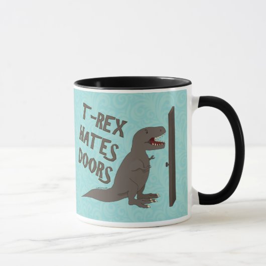 T-Rex hasst Türen Tasse (Rechts)