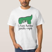 T-Rex hates push-ups T-Shirt (Vorderseite)