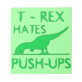 T REX HATES PUSHUPS Funny Dino Design Notizblock (Vorderseite)
