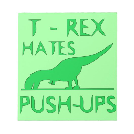 T REX HATES PUSHUPS Funny Dino Design Notizblock (Vorderseite)