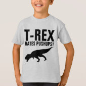 T-REX HATES PUSHUPS! Funny T - Shirt (Vorderseite)