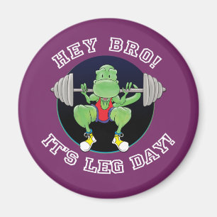 T-Rex Hey Bro Es ist Leg Day! Magnet