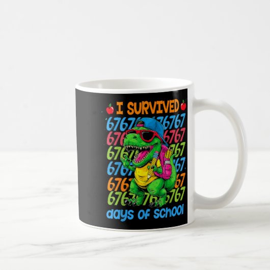 T-rex I Survived 67 Days Of School Six Seven Meme Kaffeetasse (Rechts)