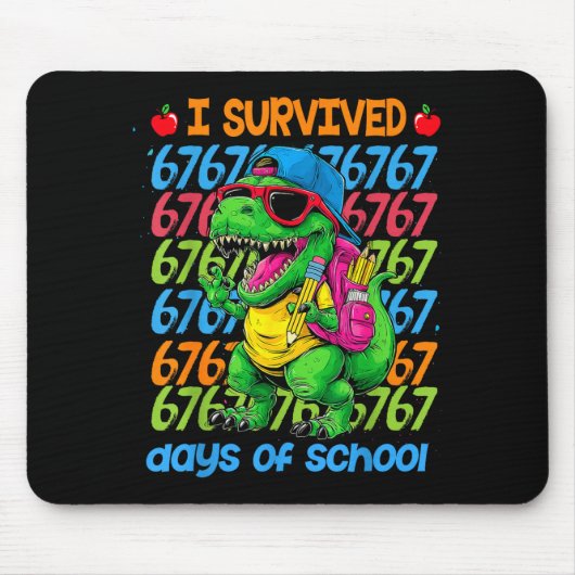 T-rex I Survived 67 Days Of School Six Seven Meme Mousepad (Vorne)