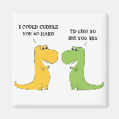 T Rex kann den Funny Dinosaur Magnet nicht umarmen (Vorne)