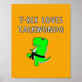 T Rex Lieben Taekwondo Poster (Vorne)