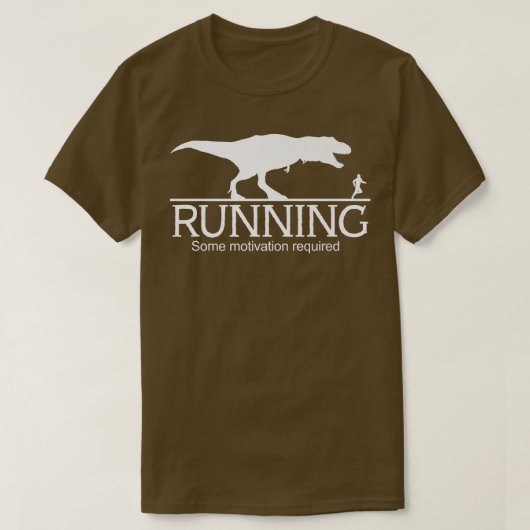 T-Rex Running Some Motivation Required 1555 T-Shirt (Design vorne)