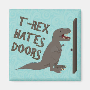 T-Rex-Türen Magnet