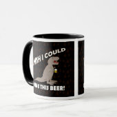 T-Rex Wunsch könnte ich dieses Bier trinken Tasse (Vorderseite Links)