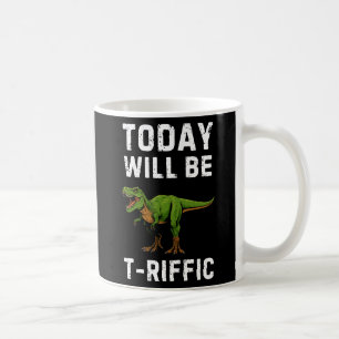 T‑Riffic Day Becher – Lustige T‑Rex‑Kaffeetasse Kaffeetasse