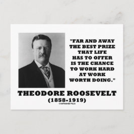 T. Roosevelt Prize Chance Arbeit harte Arbeit tun Postkarte
