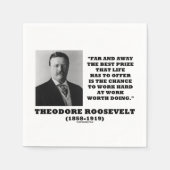 T. Roosevelt Prize Chance Arbeit harte Arbeit tun Serviette (Vorderseite)