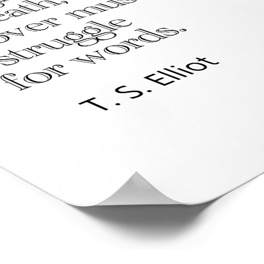 T.S. Eliot Zitat 12 x 12 Poster (Ecke)