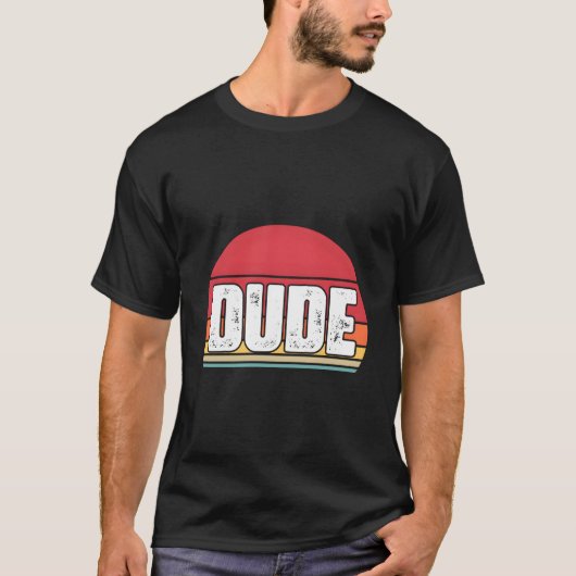 T sagt Dude S T-Shirt (Vorderseite)
