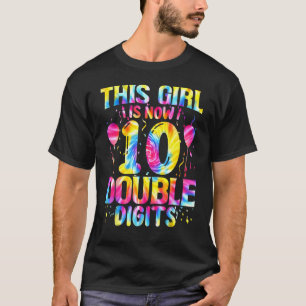 T Sein G Irl 10. Geburtstag T Ie Dy E Double Digit T-Shirt