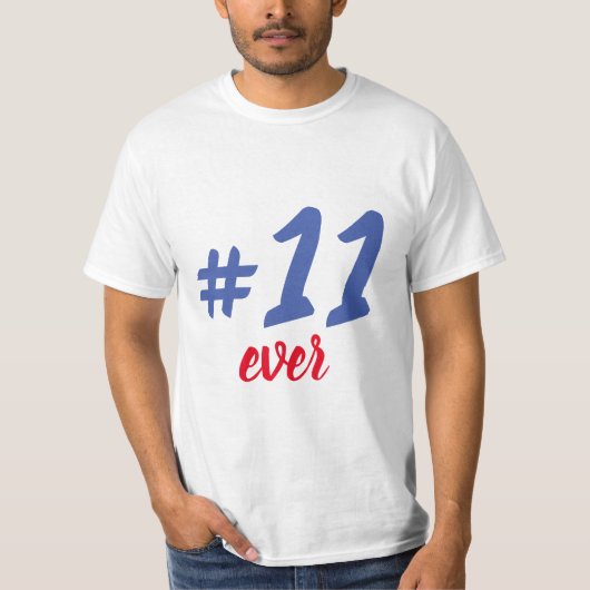 T-Shirt -11 ever (Vorderseite)