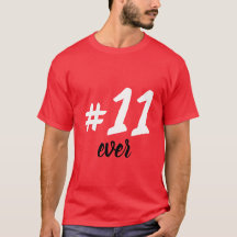 T-Shirt -11 ever