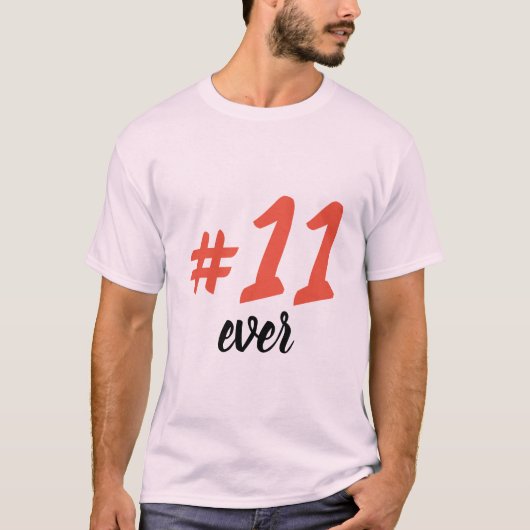 T-Shirt -11 ever (Vorderseite)