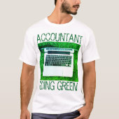 T - Shirt "Accountant Going Green" (Vorderseite)