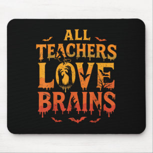 T-Shirt 'Alle Lehrer lieben Gehirne' Lustiger Hall Mousepad