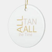 T-SHIRT alles TAN ständig Keramik Ornament (Links)