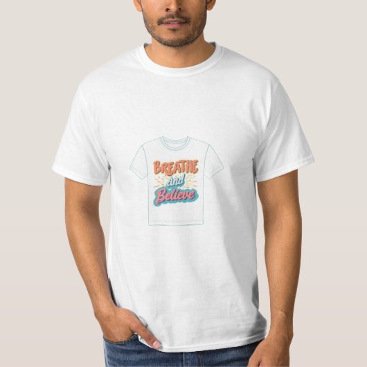 T - Shirt atmen und glaubenBreathe und glauben (Vorderseite)
