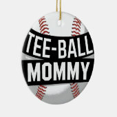 T-Shirt-Ball Mommy Funny Teeball Mama Keramik Ornament (Rechts)