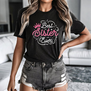 T-Shirt Beste Schwester Aller Zeiten