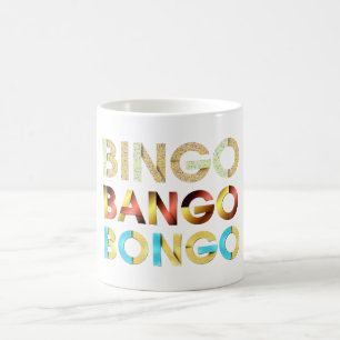 T-SHIRT Bingo Bango Bongo Kaffeetasse