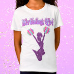T - Shirt "Birthday Girl"<br><div class="desc">Girls Cheerleader "Birthday Girl" T - Shirt - sagt "Birthday Girl" in einem extravaganten dekorativen Schriftart,  hat einen funkelnd lila Cheerleader mit bunten Pom poms!</div>