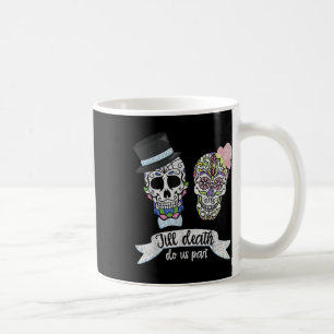 T-Shirt 'Bis dass der Tod uns scheidet' Zucker-Sch Kaffeetasse