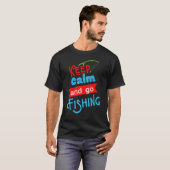 T-Shirt Bleib ruhig und geh angeln Lustiger Angler (Vorne ganz)
