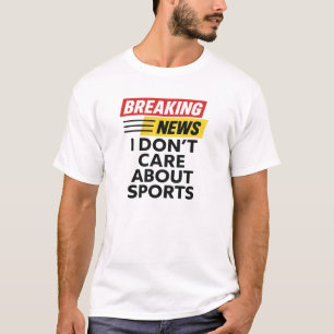 T-Shirt Breaking News Ist Mir Egal Sport