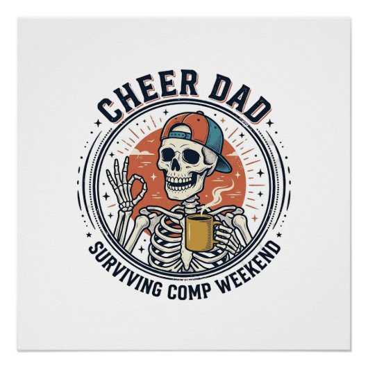 T-Shirt Cheer Dad Surviving Comp Wochenende Skelet Poster (Vorderseite)