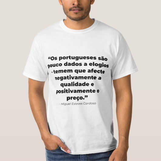 T-shirt Citação “Pouco Dados A Elogios" Miguel (Vorderseite)