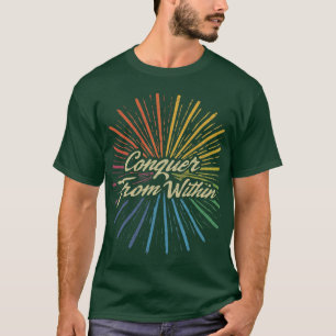 T - Shirt Conquer von innen: Wählen Sie Ihre Farbe