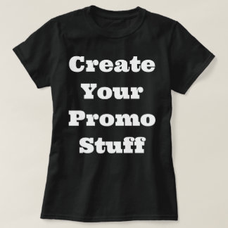 T - Shirt "Create Yours"