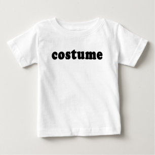 T-Shirt, das gerade KOSTÜM sagt Baby T-shirt