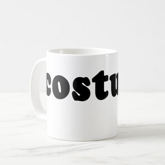 T-Shirt, das gerade KOSTÜM sagt Kaffeetasse (Vorderseite Links)