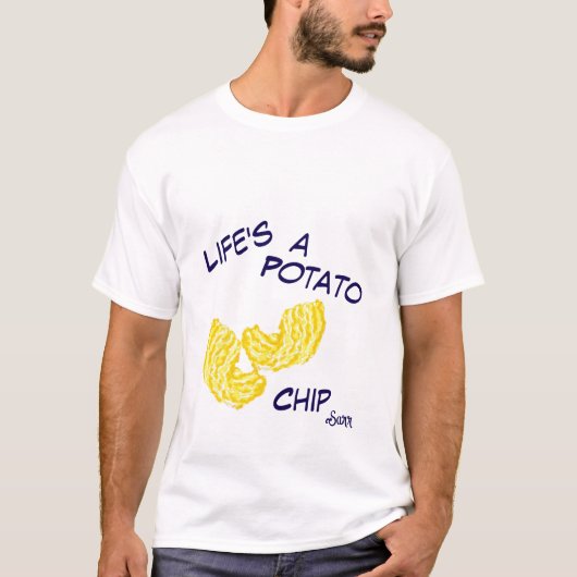 T - Shirt : Das Leben ist ein Kartoffelchips (Vorderseite)